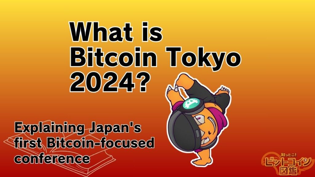 What is Bitcoin Tokyo 2024?